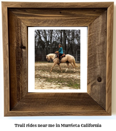 trail rides near me in Murrieta, California